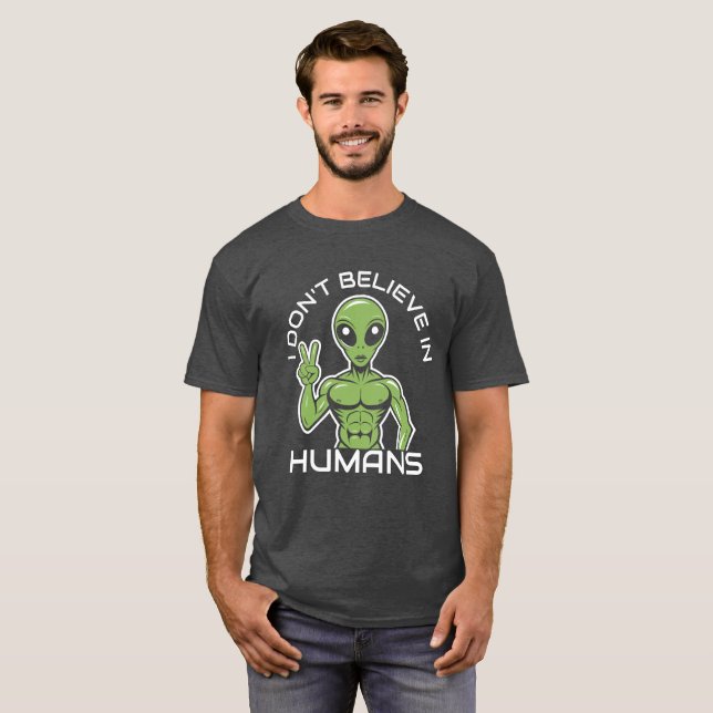 Funny Alien T - Shirt - 'Ich glaube nicht an den M (Vorne ganz)