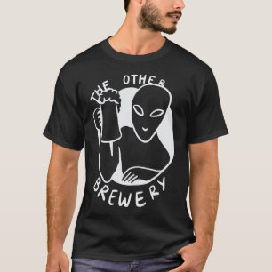 Funny Alien - The Other Brewery - Bier Alien Ufo T-Shirt