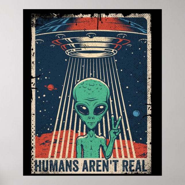 Funny Alien UFO Space Conspiracy Poster (Vorne)