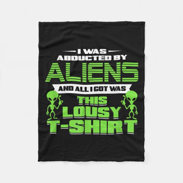 Funny Aliens Abducted But All I Got Was This Shirt Fleecedecke (Vorderseite)