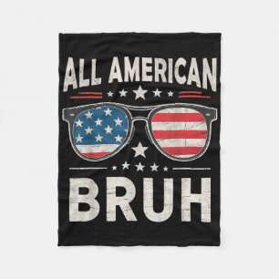 Funny All American Bruh 4. Juli Patriotic USA Fleecedecke