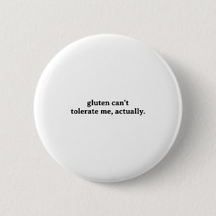 Funny Allergy Food Intolerance Gluten kann nicht t Button