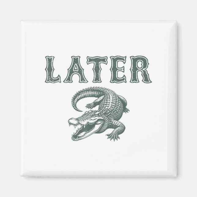 Funny Alligator Pub Spater Gator Magnet (Vorne)