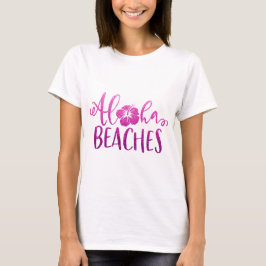 Funny Aloha Beaches Zitat Glitzer T-Shirt