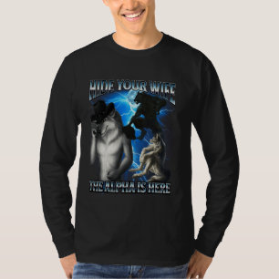 Funny Alpha Wolf Meme versteckt Ihre Ehefrau Alpha T-Shirt