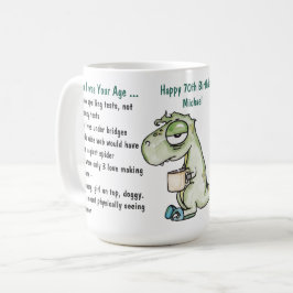 Funny, als ich dein Alter 70. Geburtstag Dinosauri Kaffeetasse