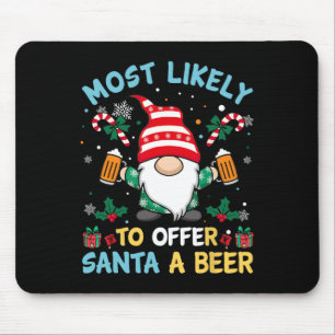 Funny am ehesten Weihnachten für den Weihnachtsman Mousepad