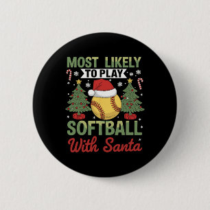 Funny am meisten wahrscheinlich Softball mit Santa Button