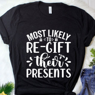Funny am wahrscheinlichsten, Geschenke Weihnachtsg T-Shirt