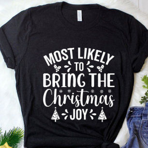 Funny am wahrscheinlichsten zu bringen Weihnachts  T-Shirt