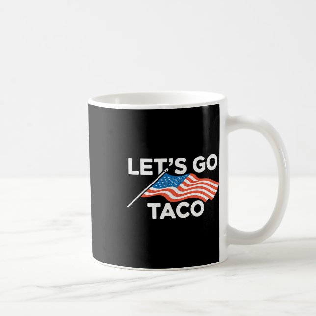 Funny American Flag Out Go Taco Kaffeetasse (Rechts)
