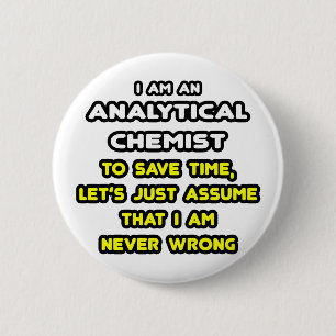 Funny Analytical Chemist T - Shirt Button