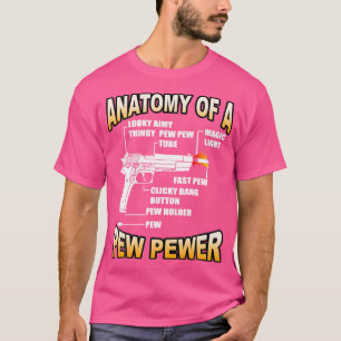 Funny Anatomy a Pew Pewer Gun Ammo Weapon Lover T-Shirt