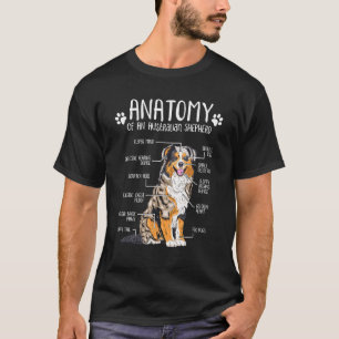 Funny Anatomy Australian Shepherd Dog Lover Aussie T-Shirt