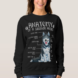 Funny Anatomy Siberian Husky Dog Lover Sweatshirt