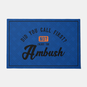Funny and Humorous Welcome Matts Ambush Fußmatte