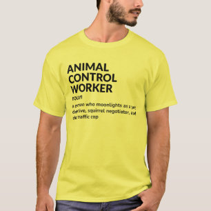 Funny Animal Kontrolle Officer Job Definition T-Sh T-Shirt