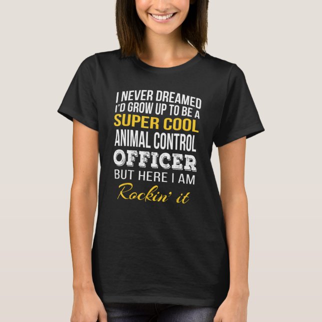 Funny Animal Kontrolle Officer Tshirt Geschenke (Vorderseite)