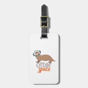 Funny Animal Puns Spaß Otter Space Cartoon Gepäckanhänger