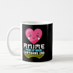 Funny Anime Quote Anime holt sich ein, wo Cartoon Kaffeetasse