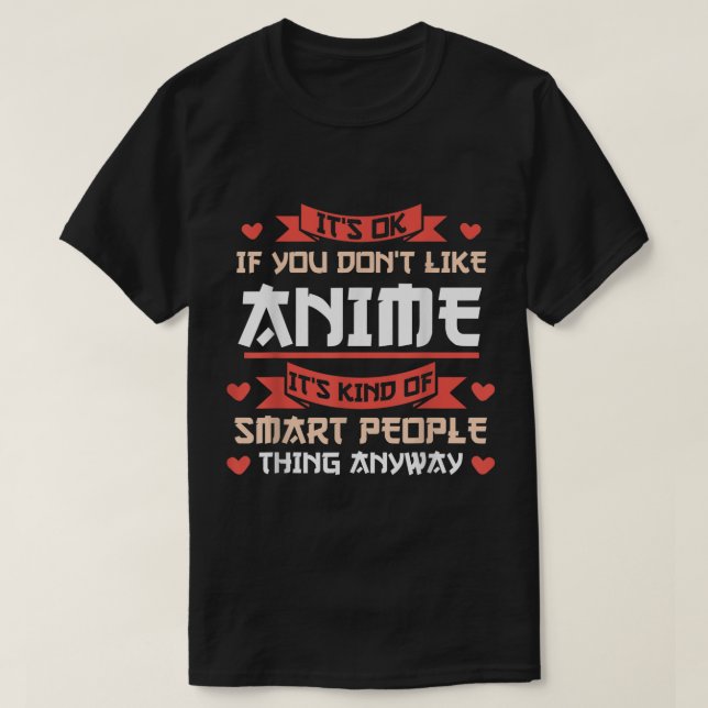 Funny Anime Smart People Quote Design T-Shirt (Design vorne)