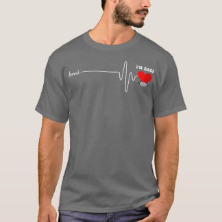 Funny Annan Im Back Heartbeat Herzattacken Survivo T-Shirt