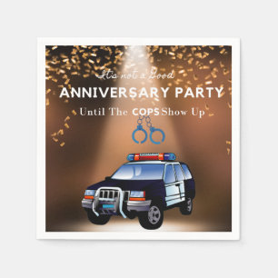 Funny Anniversary Party bis die Polizisten auftauc Serviette