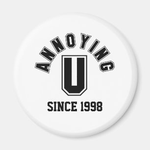 Funny Annoying You Magnet, Black Magnet