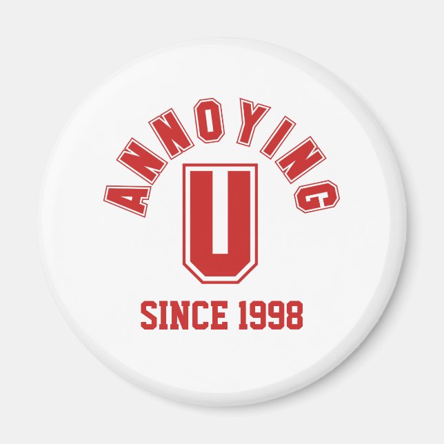 Funny Annoying You Magnet, Red Magnet (Vorne)