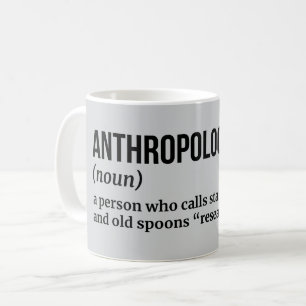 Funny Anthropology Student Tasse