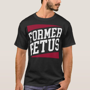 Funny Anti-Abortion ProLife Aktivist Message Forme T-Shirt