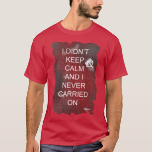 Funny Anti Behalt Calm Slogan Design T-Shirt