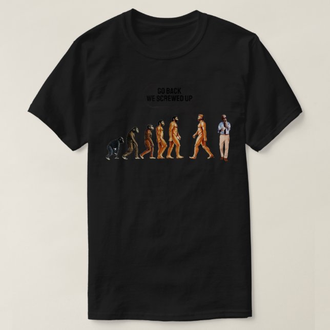 Funny Anti Biden Evolution of Man Go Back We Screw T-Shirt (Design vorne)