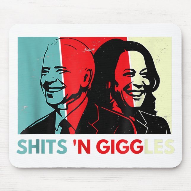 Funny Anti Biden Harris Shits'n Giggles Political Mousepad (Vorne)