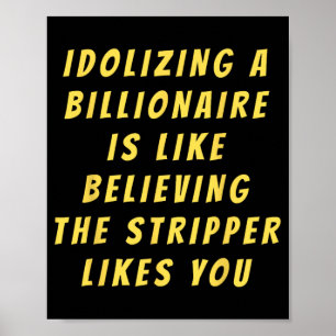 Funny Anti-Billionaire Political Policy Spaß und Poster