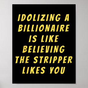 Funny Anti-Billionaire Political Policy Spaß und Poster