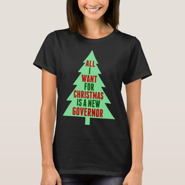 Funny Anti Governor Litical Christmas Humor  T-Shirt (Vorderseite)