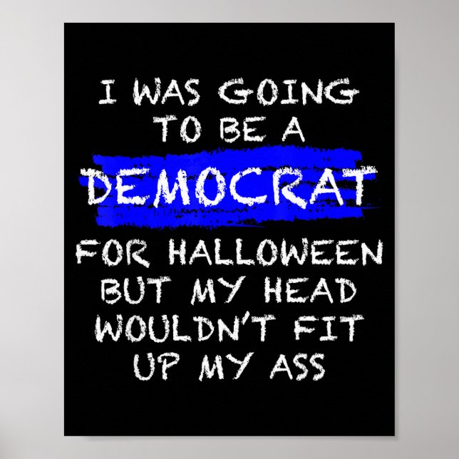 Funny Anti-liberal Adult Halloween Costume  Poster (Vorne)