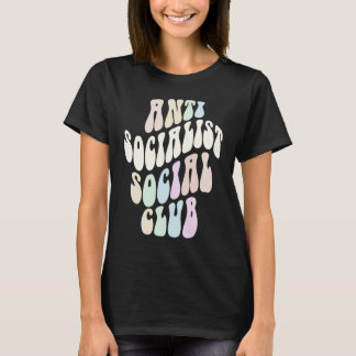 Funny ANTI SOCIALIST SOCIALIST SOCIAL CLUB Soziali T-Shirt