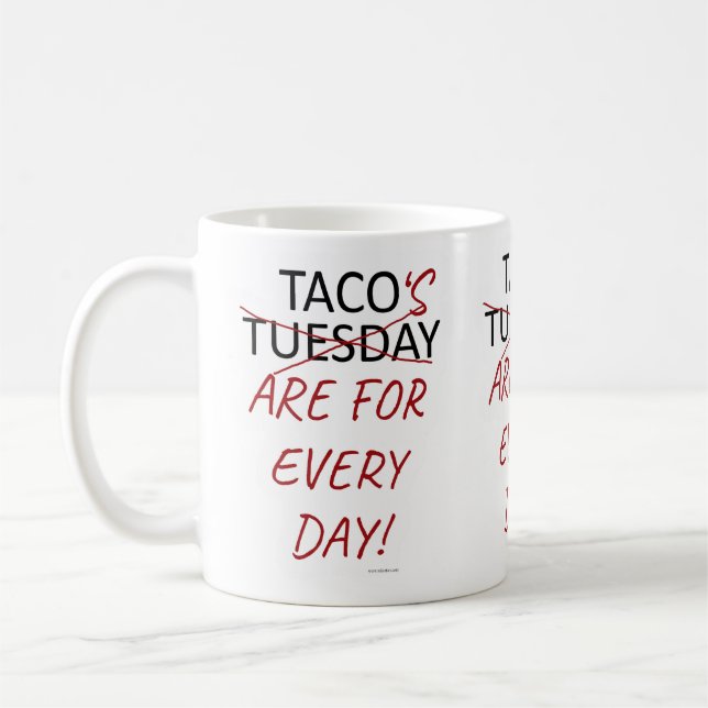 Funny Anti Taco Dienstag Slogan Kaffeetasse (Links)