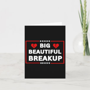 Funny Anti-trump Bbb Big Beautiful Breakup Politic Karte