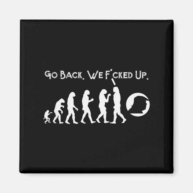 Funny Anti Trump - Go Back! Trump Evolution Tee  Magnet (Vorne)