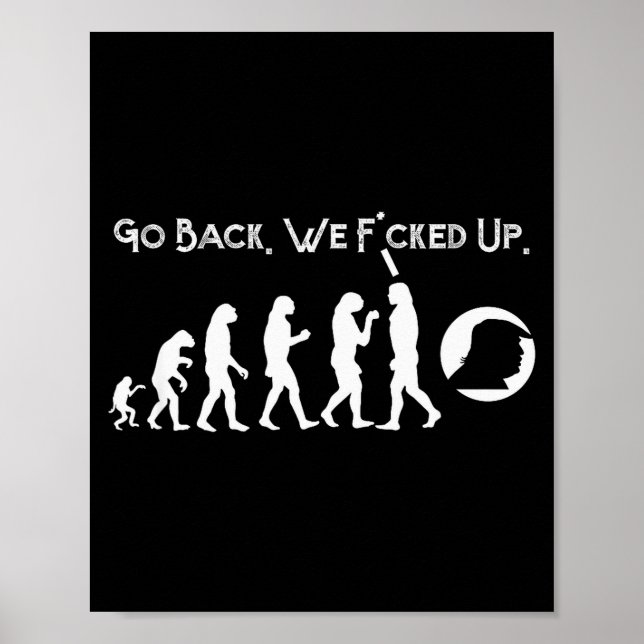 Funny Anti Trump - Go Back! Trump Evolution Tee  Poster (Vorne)