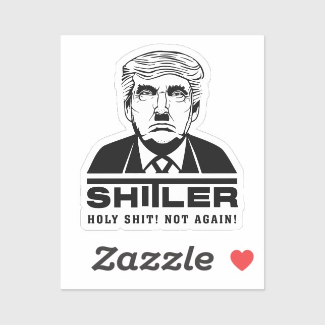 Funny Anti Trump (SHITLER) Sticker (Blatt)