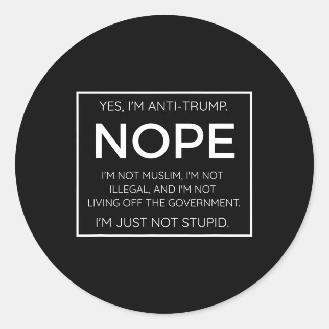 Funny Anti Trump Zitat - I39 m einfach nicht stupi Runder Aufkleber (Vorderseite)