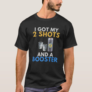 Funny Anti Vaccine Got meine 2 Vodka Shots Energie T-Shirt