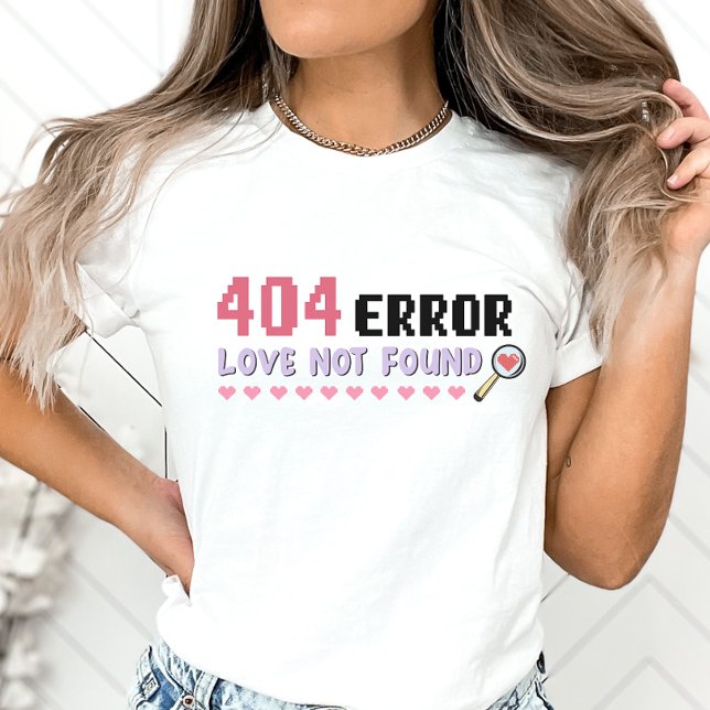 Funny Anti-Valentine Shirt, Liebe nicht gefunden T-Shirt (Von Creator hochgeladen)