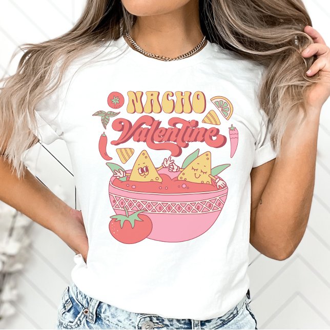 Funny Anti-Valentine Shirt, Nacho Valentine T-Shirt (Von Creator hochgeladen)