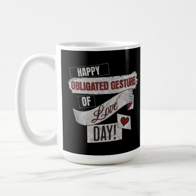 Funny Anti Valentines Day Happy Obligated Gesture  Kaffeetasse (Links)