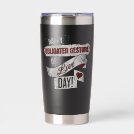 Funny Anti Valentines Day Happy Obligated Gesture  Thermobecher